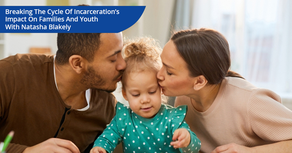 Prison the Hidden Sentence | Natasha Blakely | Cycle Of Incarceration