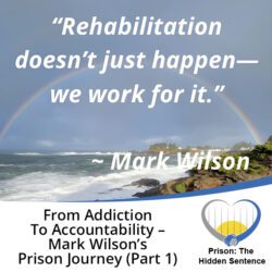 Prison the Hidden Sentence | Mark Wilson | Prison Journey