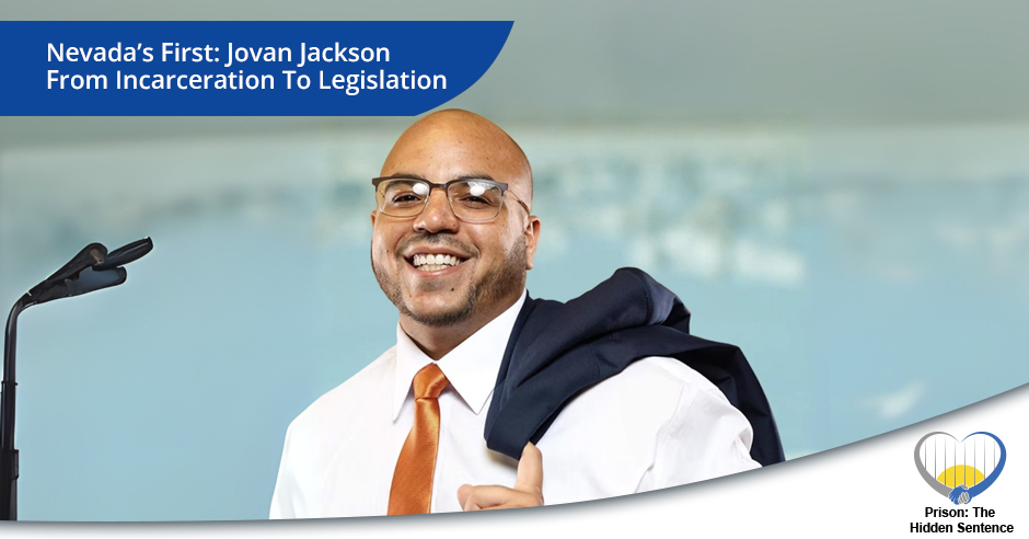 Prison the Hidden Sentence | Jovan Jackson | Incarcerated Legislator