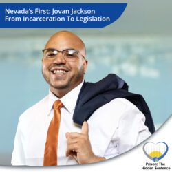 Prison the Hidden Sentence | Jovan Jackson | Incarcerated Legislator
