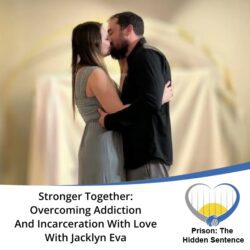 Prison the Hidden Sentence | Jacklyn Eva | Addiction And Incarceration